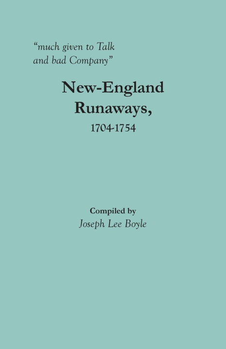 Knjiga much given to Talk and bad Company Joseph Lee Boyle