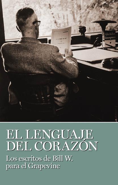Libro El Lenguaje Del Corazon Bill W