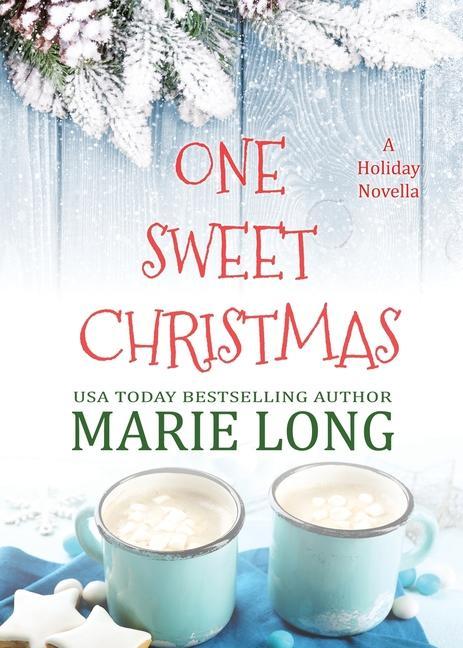 Книга One Sweet Christmas Marie Long