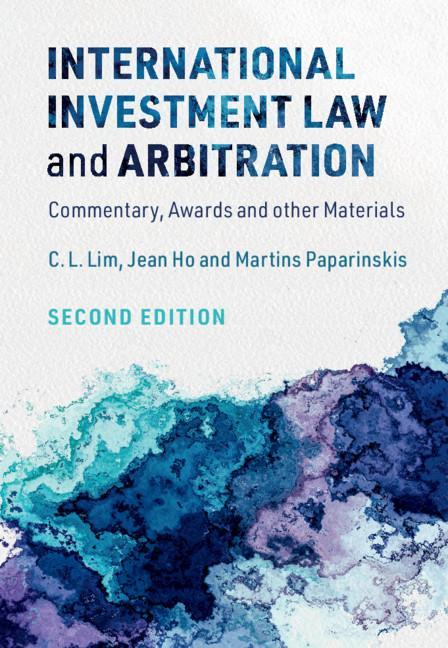 Carte International Investment Law and Arbitration Chin (The Chinese University of Hong Kong) Lim