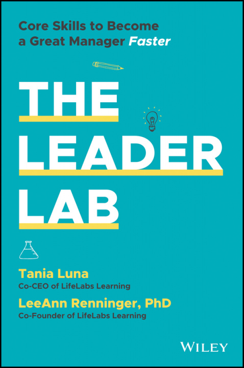 Kniha Leader Lab - Core Skills to Become a Great Manager, Faster Tania Luna