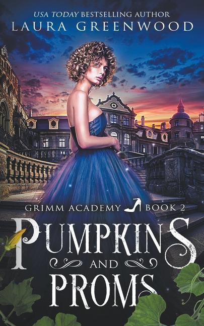 Knjiga Pumpkins And Proms Laura Greenwood