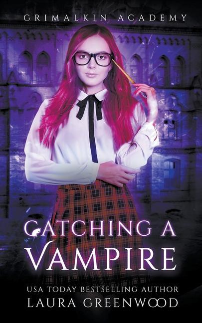 Knjiga Catching A Vampire Laura Greenwood