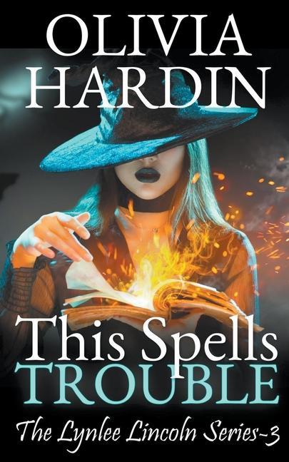 Knjiga This Spells Trouble Olivia Hardin