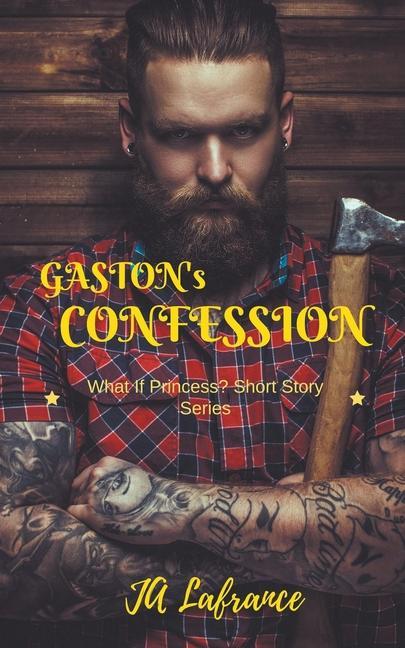 Книга Gaston's Confession Ja LaFrance