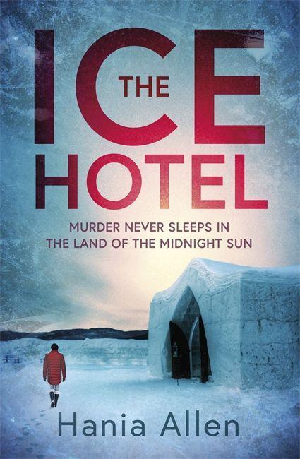 Knjiga Ice Hotel Hania Allen