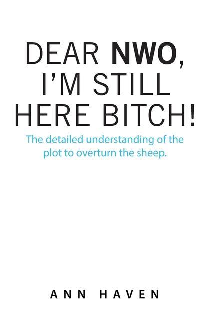 Libro Dear Nwo, I'm Still Here Bitch! Ann Haven