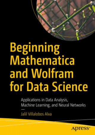 Kniha Beginning Mathematica and Wolfram for Data Science 