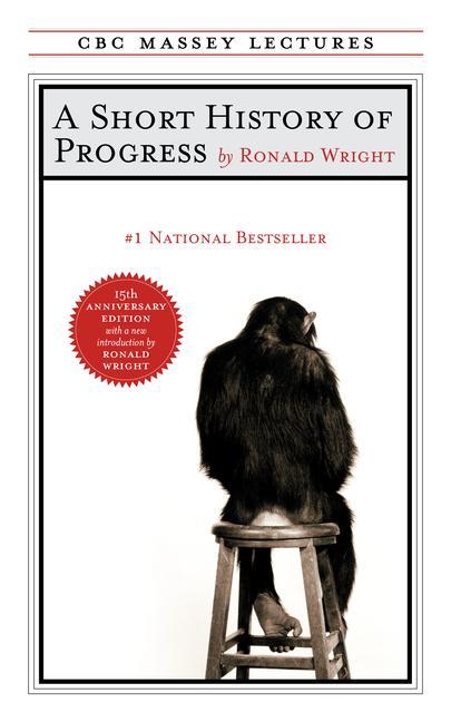 Könyv A Short History of Progress: Fifteenth Anniversary Edition 
