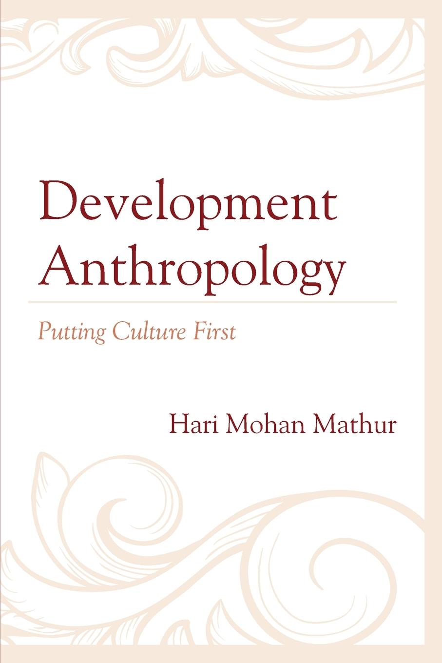 Knjiga Development Anthropology Mathur Hari Mohan Mathur