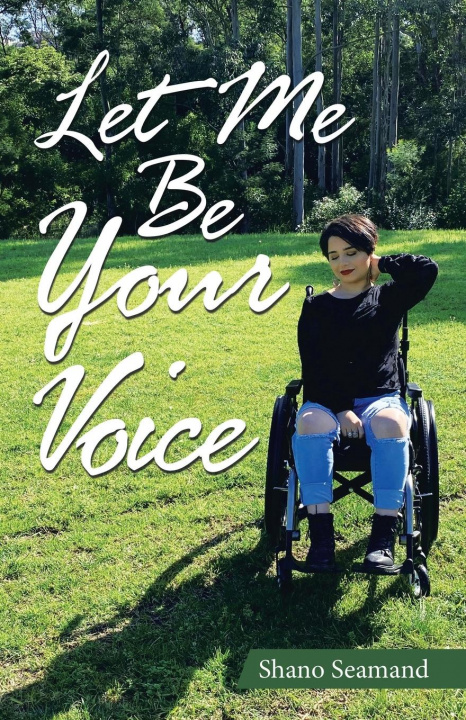 Книга Let Me Be Your Voice Shano Seamand