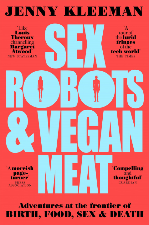 Książka Sex Robots & Vegan Meat Jenny Kleeman