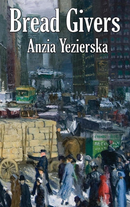 Buch Bread Givers Yezierska Anzia Yezierska