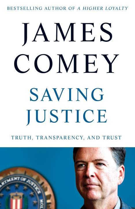 Buch Saving Justice COMEY  JAMES