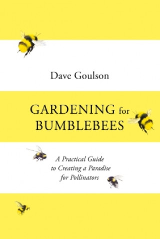Kniha Gardening for Bumblebees 