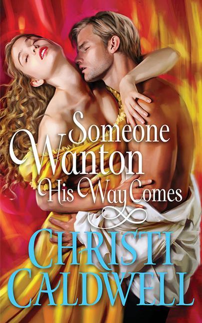 Книга Someone Wanton His Way Comes Caldwell Christi
