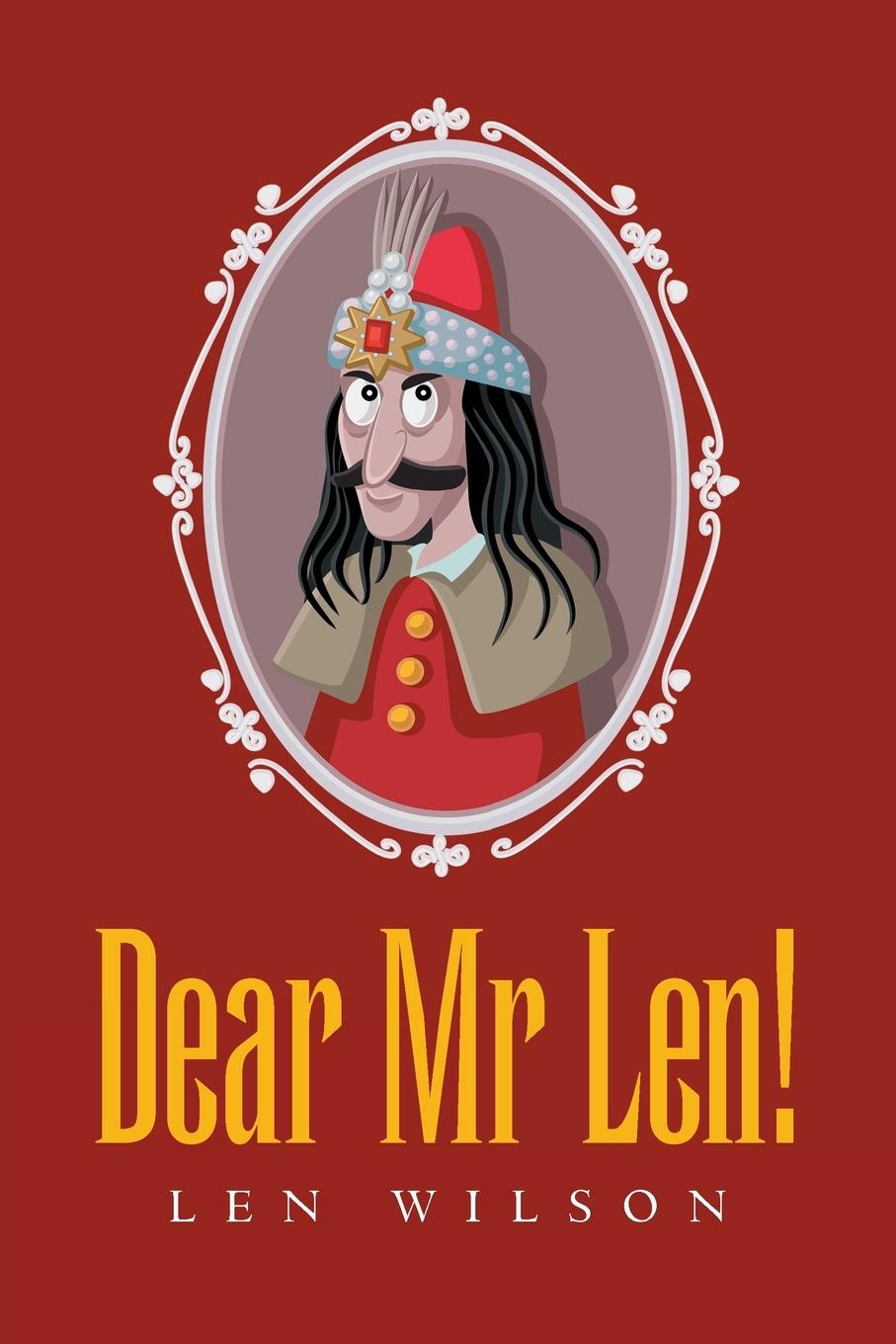 Book Dear Mr Len! Len Wilson
