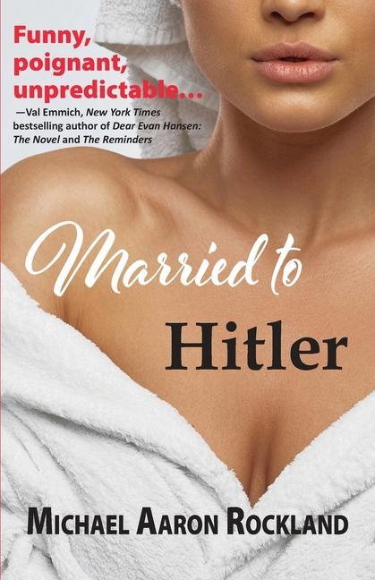 Книга Married to Hitler Michael Aaron Rockland