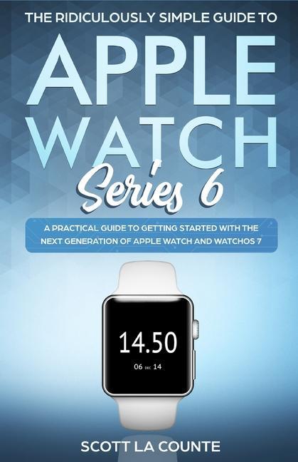 Carte Ridiculously Simple Guide to Apple Watch Series 6 