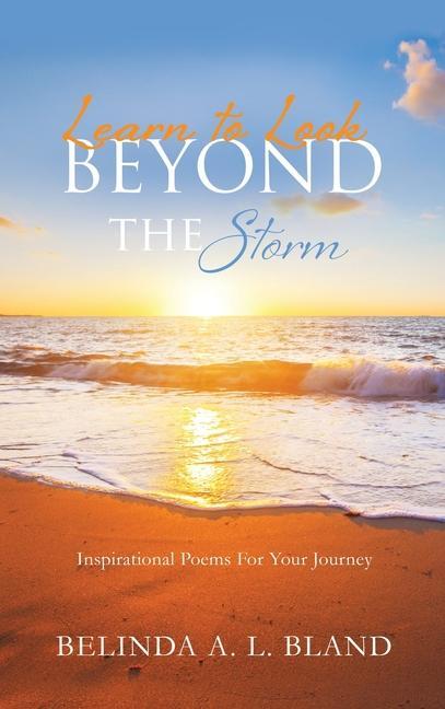 Knjiga Learn to Look Beyond The Storm Belinda A. L. Bland