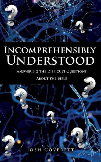 Knjiga Incomprehensibly Understood Josh Coverett