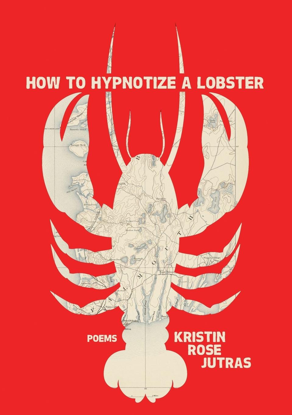 Libro How to Hypnotize a Lobster Kristin Rose Jutras