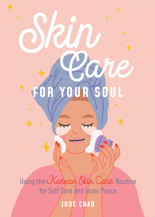 Книга Skincare for Your Soul Jude Chao