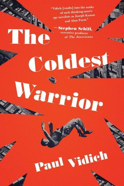 Kniha The Coldest Warrior Paul Vidich
