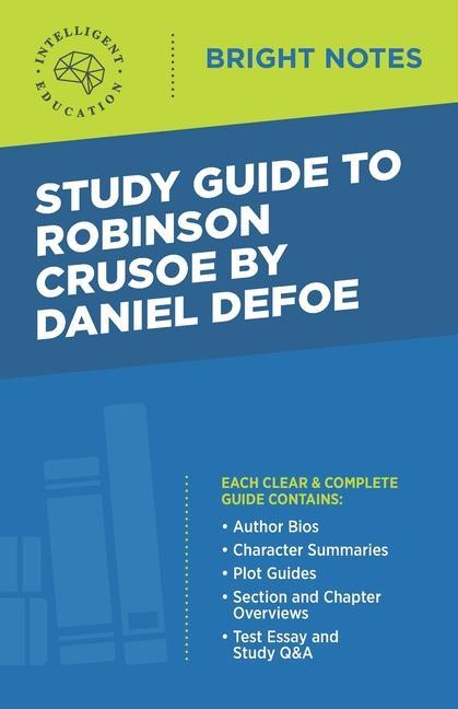Knjiga Study Guide to Robinson Crusoe by Daniel Defoe Intelligent Education