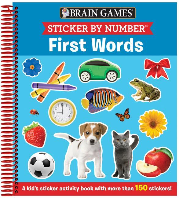 Kniha Brain Games - Sticker by Number: First Words (Ages 3 to 6): A Kid's Sticker Activity Book with More Than 150 Stickers! Brain Games