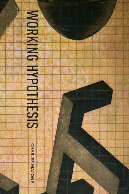 Knjiga Working Hypothesis Charles Malone