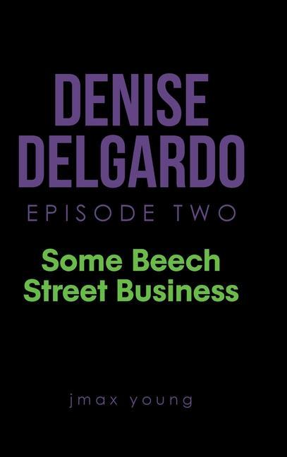 Kniha Denise Delgardo Episode Two Jmax Young
