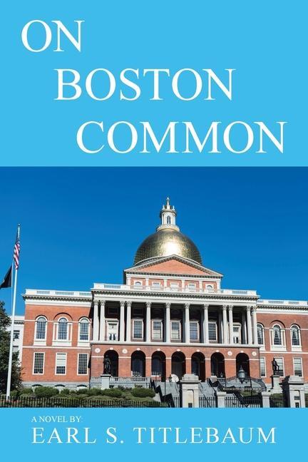 Libro On Boston Common Earl S. Titlebaum