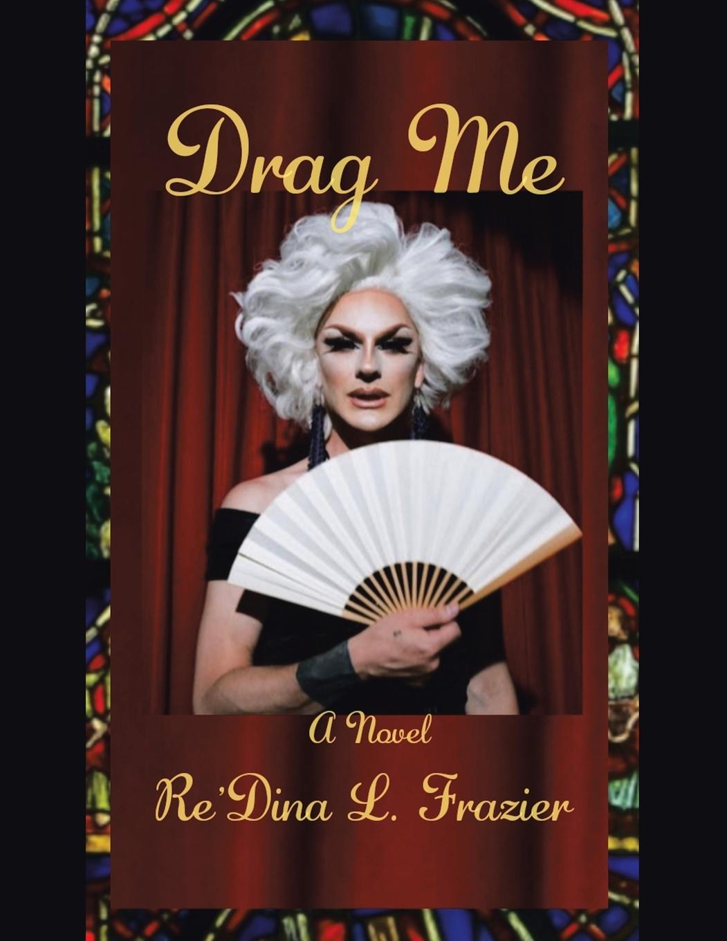 Libro Drag Me Re'dina L. Frazier