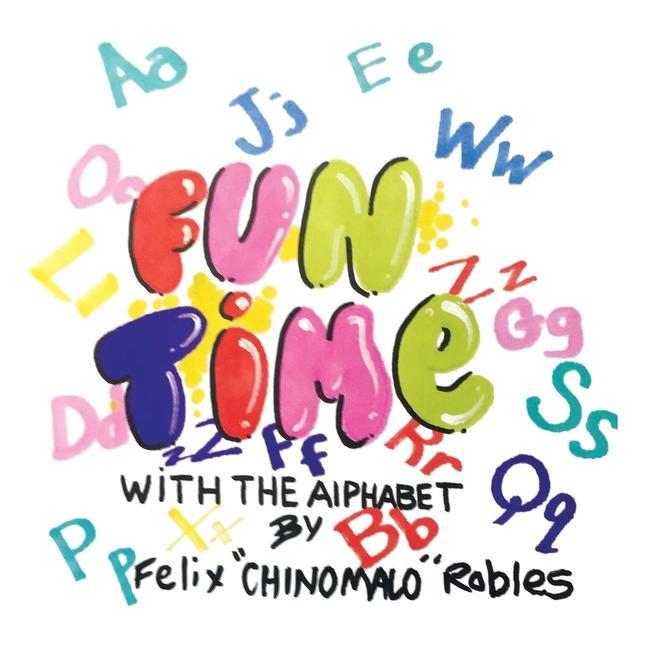 Книга Fun Time with the Alphabet Felix Robles