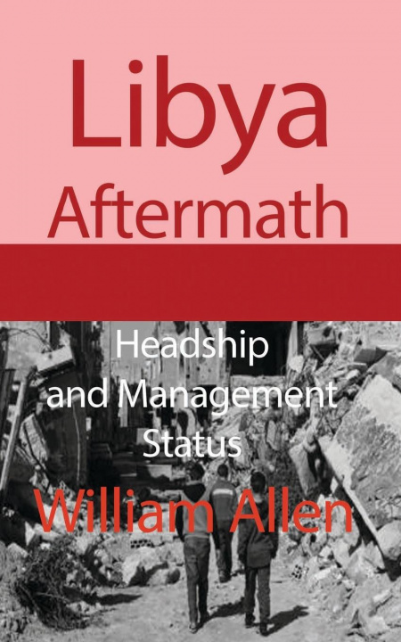 Knjiga Libya Aftermath William Allen