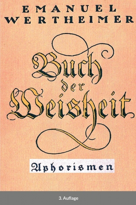 Knjiga Buch der Weisheit EMANUEL WERTHEIMER