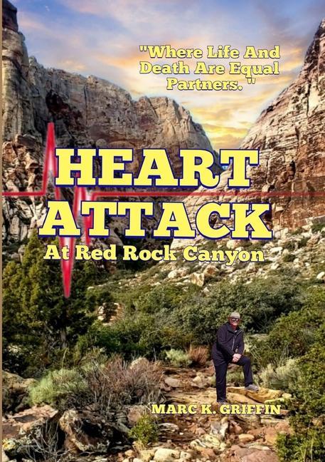 Книга HEART ATTACK At Red Rock Canyon 