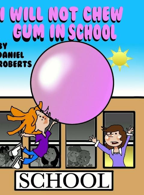 Kniha I will not Chew Gum in School 