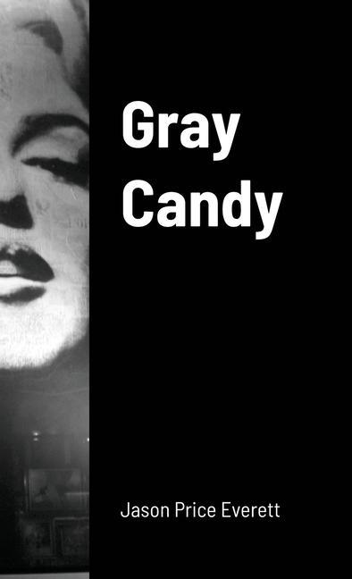Knjiga Gray Candy Jason Price Everett