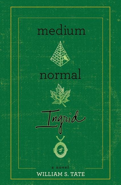 Knjiga Medium Normal Ingrid William S. Tate