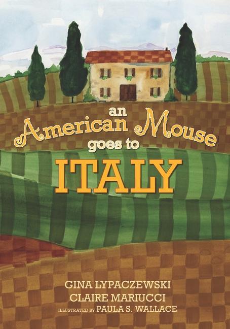 Knjiga An American Mouse goes to Italy Gina Lypaczewski