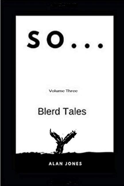 Книга So... Volume Three: Blerd Tales Yolanda Johnson