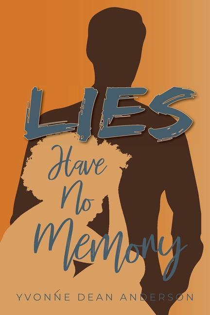Knjiga Lies Have No Memory Yvonne Dean Anderson