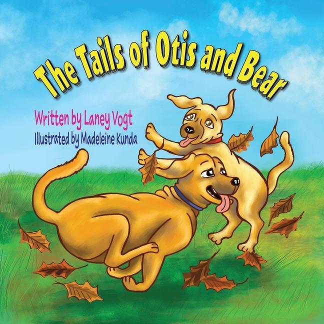 Libro Tails of Otis and Bear Madeleine Kunda