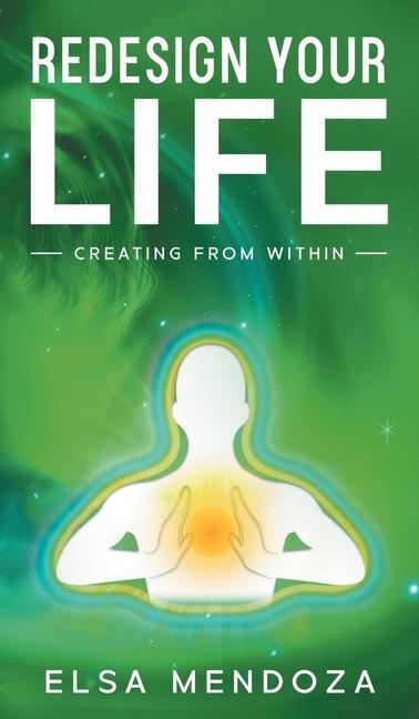 Libro Redesign Your Life Dennis Mendoza