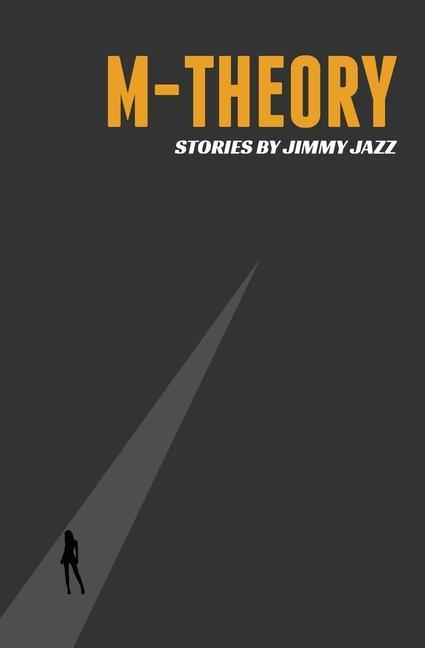 Knjiga M-Theory Jimmy Jazz