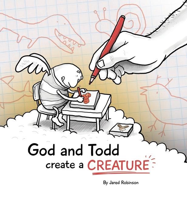 Knjiga God and Todd Create a Creature Jared J. Robinson