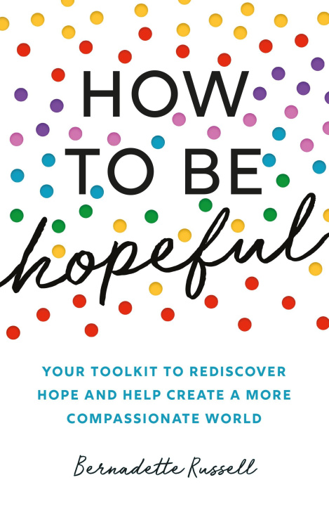 Knjiga How to Be Hopeful RUSSELL  BERNADETTE