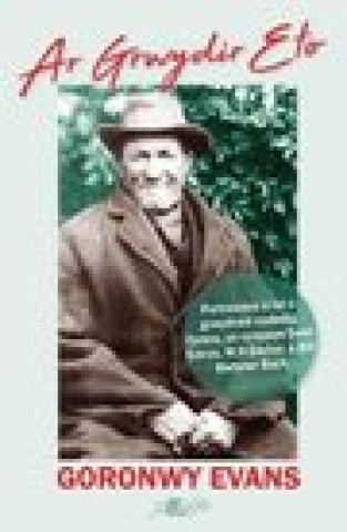 Книга Ar Grwydir Eto Goronwy Evans